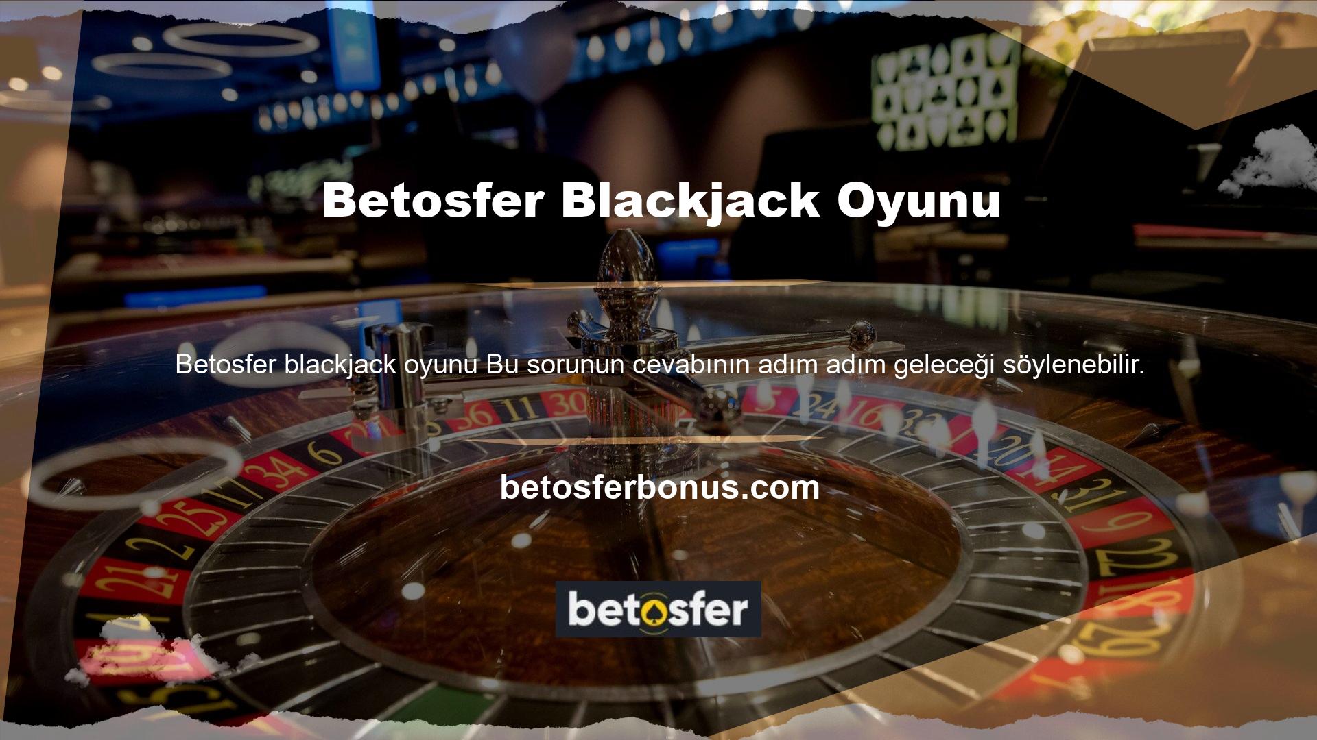 Betosfer blackjack oyunu